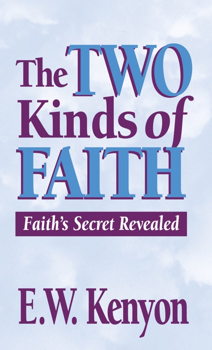 The Two Kinds of Faith