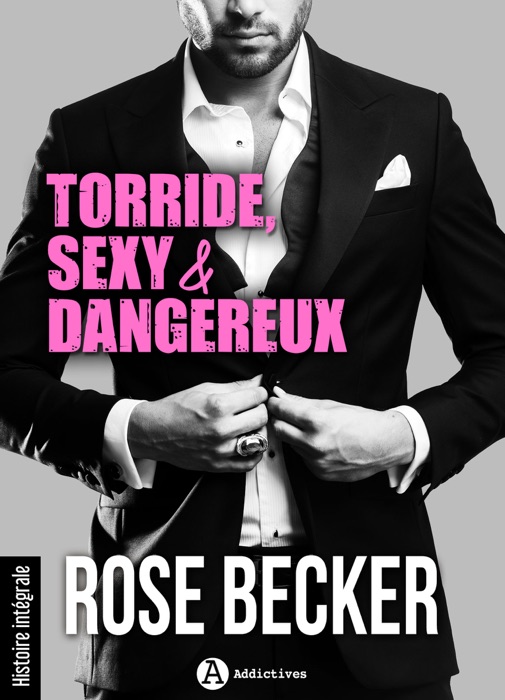 Torride, sexy et dangereux