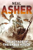 The Voyage of the Sable Keech - Neal Asher