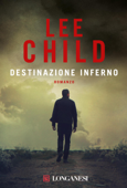 Destinazione inferno - Lee Child