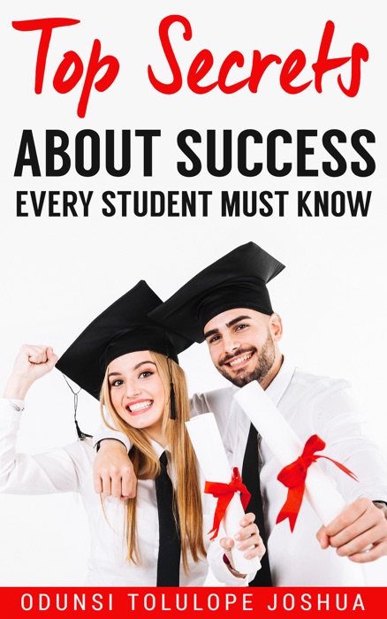 Top Secrets About Success Every Student Must Know