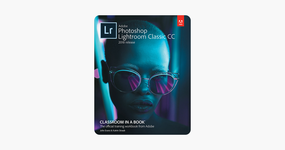 adobe photoshop lightroom classic cc classroom in a book