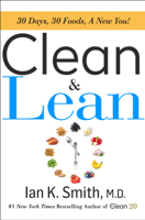 Ian K. Smith, M.D. - Clean & Lean artwork