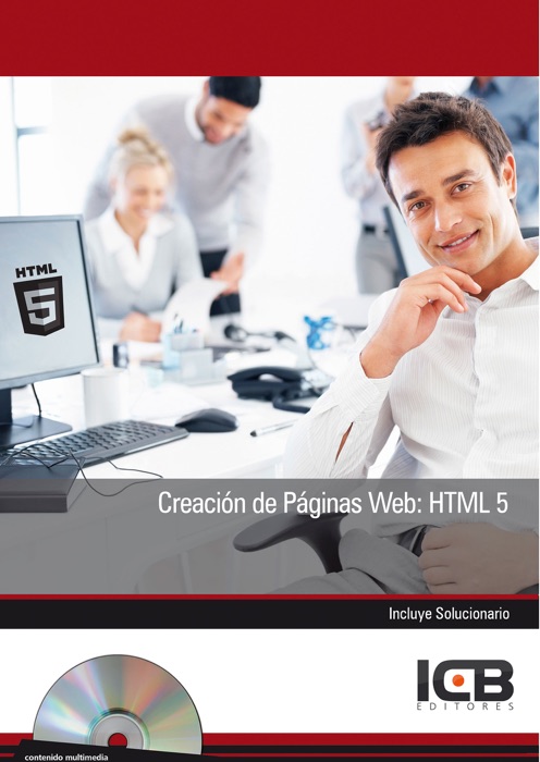 CREACIÓN DE PÁGINAS WEB: HTML 5