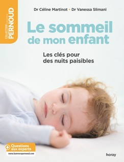 Le Sommeil de mon enfant - Céline Martinot & Vanessa Slimani