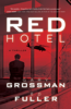 Ed Fuller & Gary Grossman - RED Hotel artwork