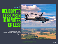 Helicopter Lessons in 10 Minutes or Less - Helicopter Fundamentals Booklet artwork