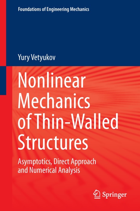 Nonlinear Mechanics of Thin-Walled Structures