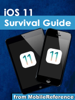 Toly Kay - iOS 11 Survival Guide: Step-by-Step User Guide for iOS 11 on the iPhone, iPad, and iPod Touch: New Features, Getting Started, Tips and Tricks artwork