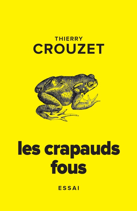 Les crapauds fous