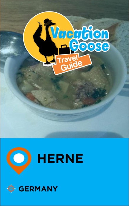 Vacation Goose Travel Guide Herne Germany