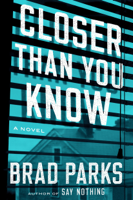 Brad Parks - Closer Than You Know artwork