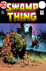 Swamp Thing (1972-) #4 - Len Wein & Bernie Wrightson by  Len Wein & Bernie Wrightson PDF Download