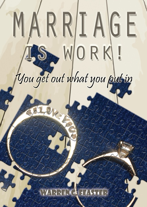 MARRIAGE IS WORK!