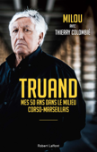Truand - Milou & Thierry Colombié