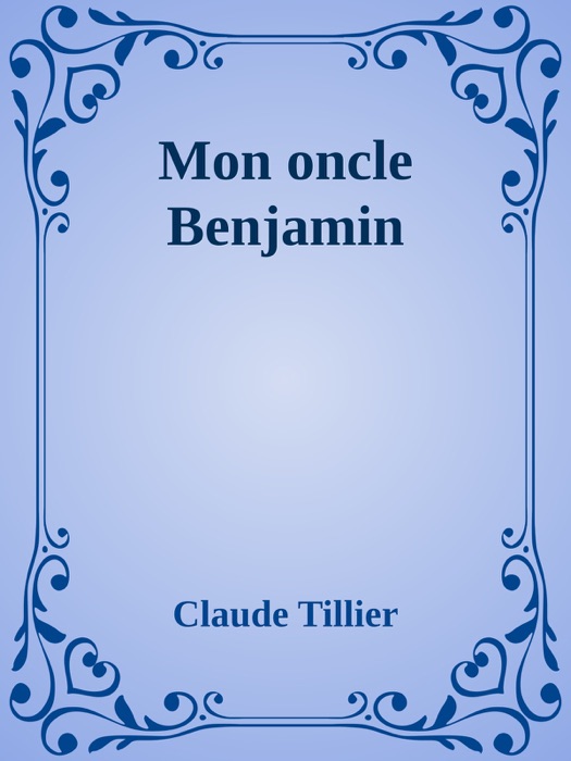 Mon oncle Benjamin