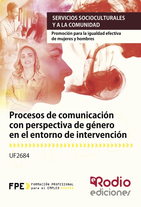 Procesos de comunicación  con perspectiva de género en el entorno de intervención