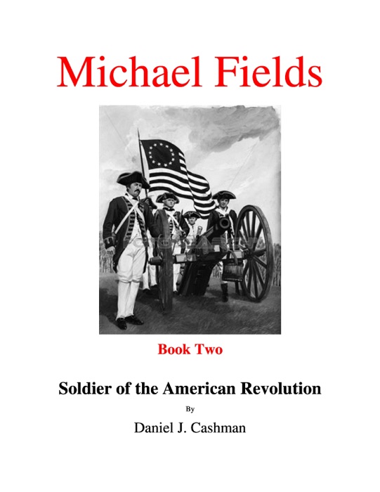 Michael Fields Book Two Soldier of the American Revolution
