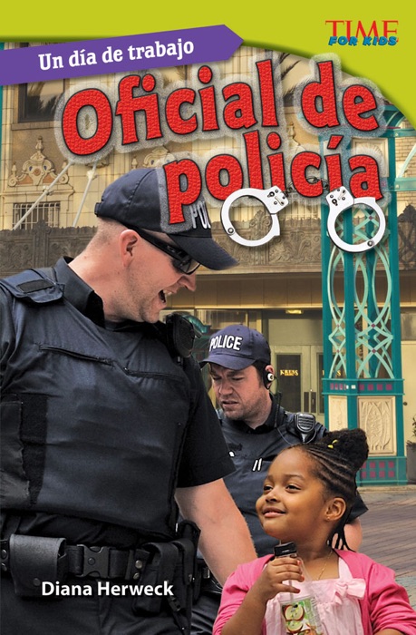 Un día de trabajo: Oficial de policía