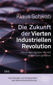 Die Zukunft der Vierten Industriellen Revolution - Klaus Schwab