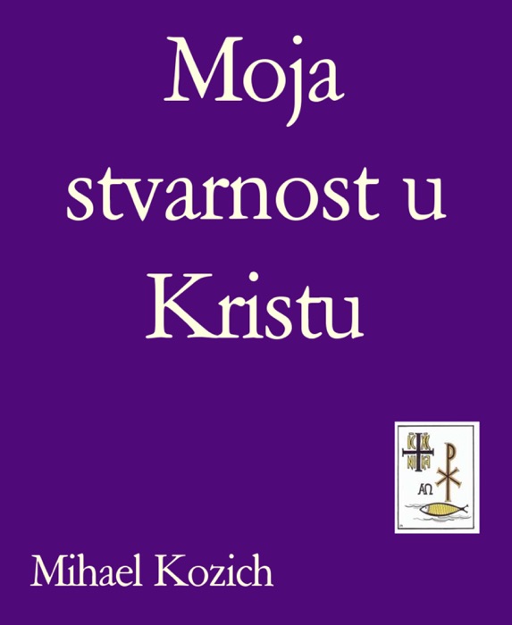 Moja stvarnost u Kristu