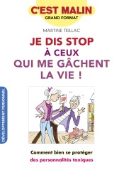 Download Je dis stop à ceux qui me gachent la vie ! C'est malin