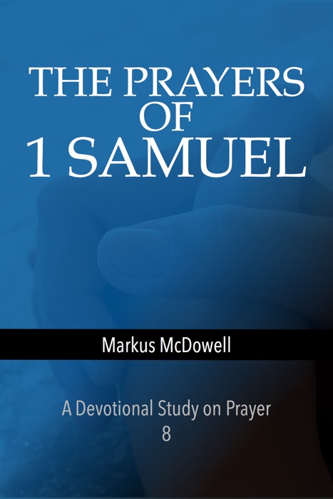 Prayers of First Samuel