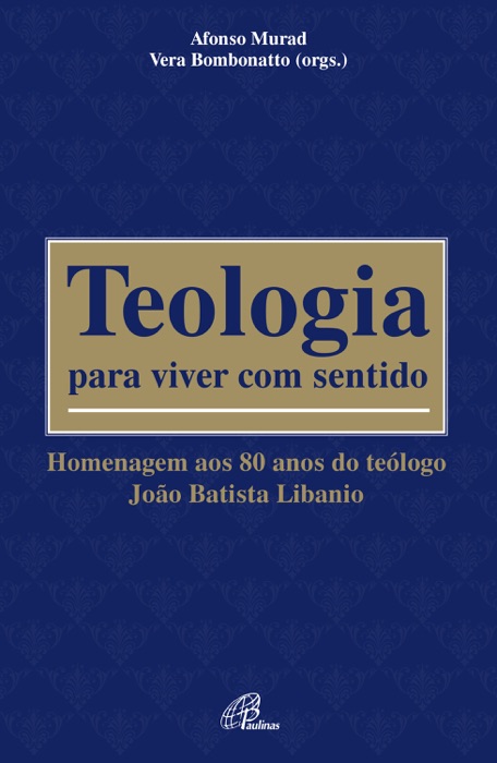 Teologia para viver com sentido