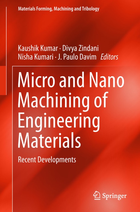 Micro and Nano Machining of Engineering Materials