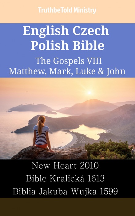 English Czech Polish Bible - The Gospels VIII - Matthew, Mark, Luke & John