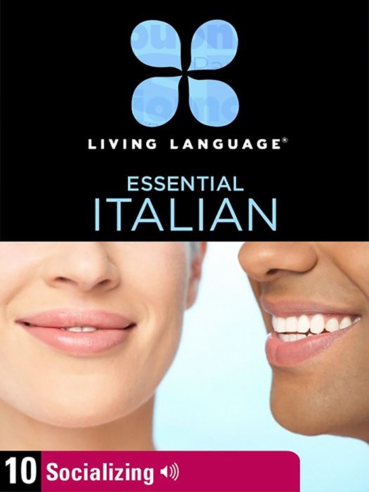 Essential Italian, Lesson 10: Socializing