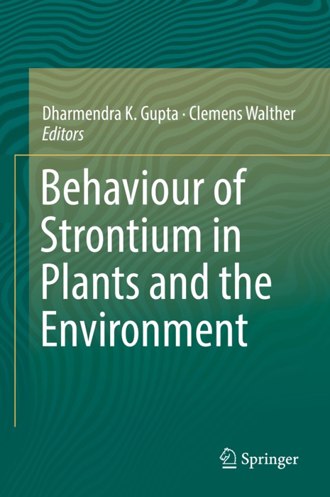 Behaviour of Strontium in Plants and the Environment