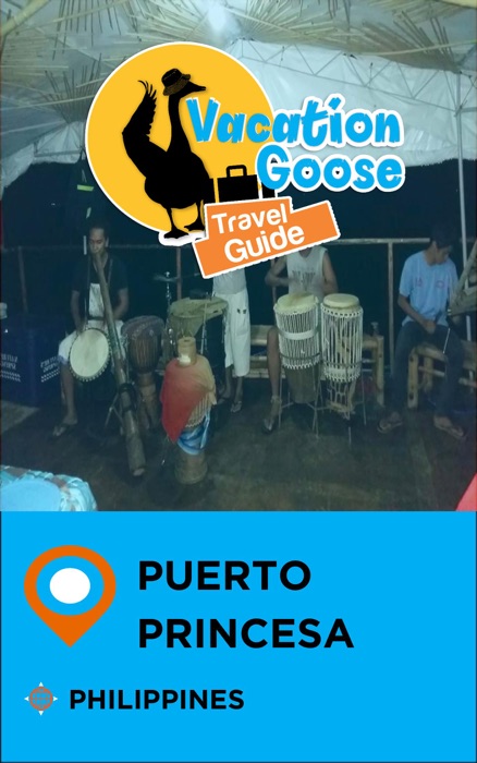 Vacation Goose Travel Guide Puerto Princesa Philippines