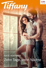 Zehn Tage, zehn Nächte - Kate Hoffmann by  Kate Hoffmann PDF Download
