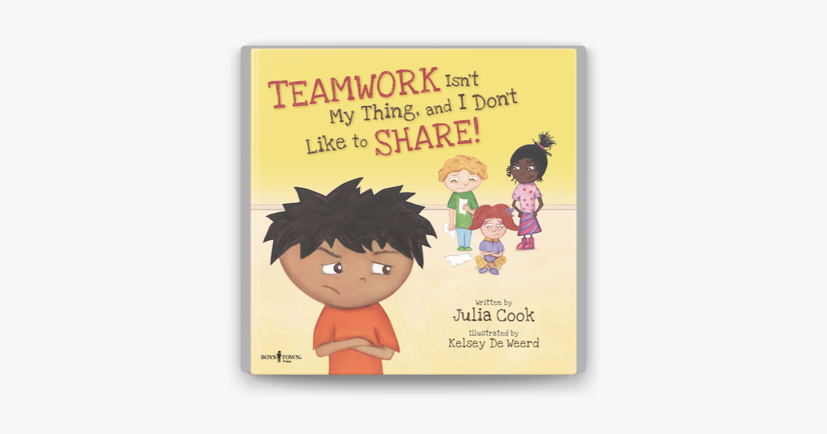 ‎Teamwork Isn't My Thing, and I Don't Like to Share on Apple Books