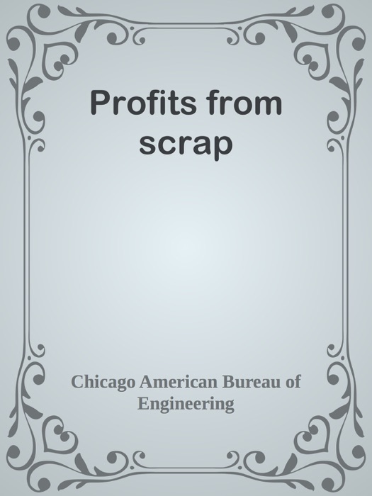 Profits from scrap