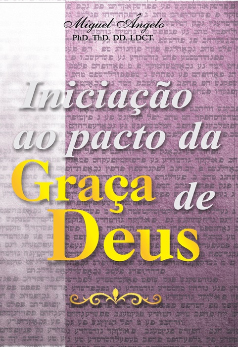 Iniciação ao Pacto da Graça de Deus