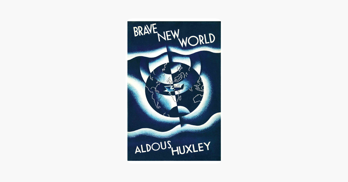 Brave New World - Aldous Huxley Brave New World - Aldous Huxley