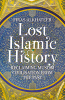 Firas Alkhateeb - Lost Islamic History artwork