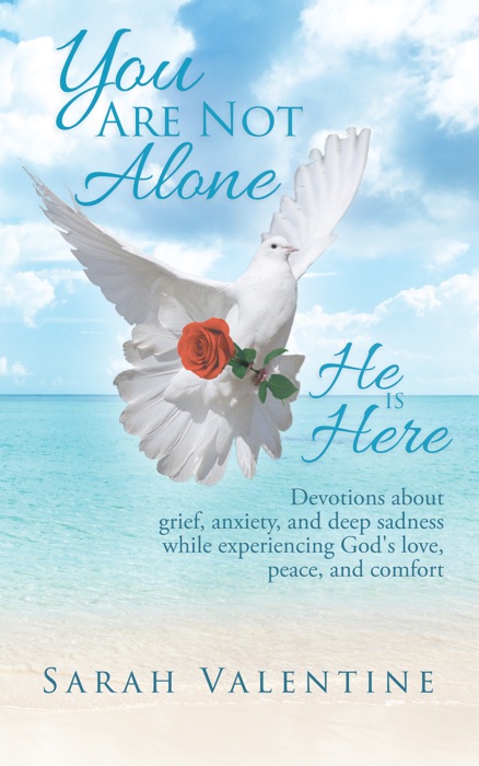 You are not alone. He is Here