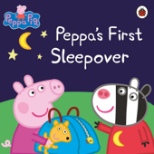 Peppa Pig: Peppa's First Sleepover - Peppa Pig
