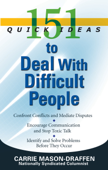 151 Quick Ideas to Deal With Difficult People - Carrie Mason-Draffen