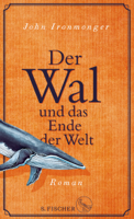 John Ironmonger - Der Wal und das Ende der Welt artwork