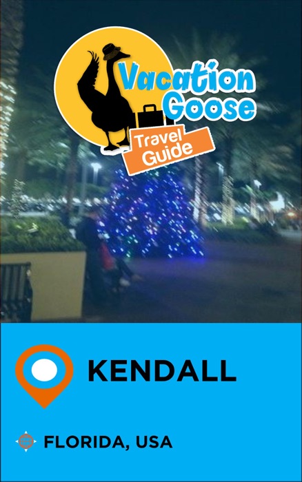 Vacation Goose Travel Guide Kendall Florida, USA