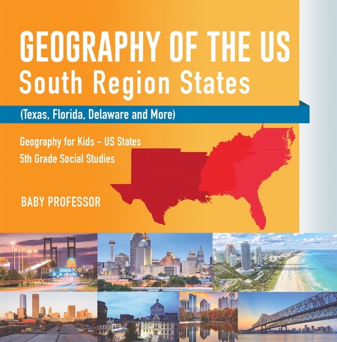 Geography of the US - South Region States (Texas, Florida, Delaware and More)  Geography for Kids - US States  5th Grade Social Studies