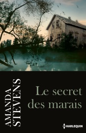 Le secret des marais - Amanda Stevens by  Amanda Stevens PDF Download