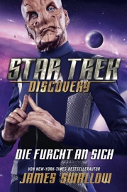 Star Trek - Discovery 3: Die Furcht an sich - James Swallow by  James Swallow PDF Download