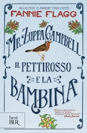 Mr zuppa Campbell, il pettirosso e la bambina - Fannie Flagg