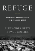 Refuge - Paul Collier & Alexander Betts