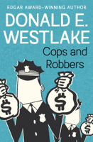 Donald E. Westlake - Cops and Robbers artwork